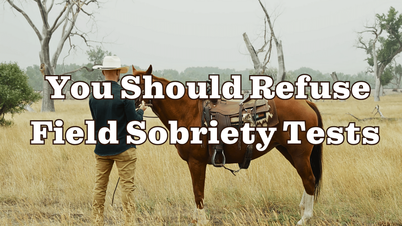 You Should Refuse Field Sobriety Tests